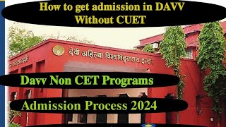 Davv Indore non cet programs 2024  Admission in DAVV without CUET  full details [upl. by Norbert]