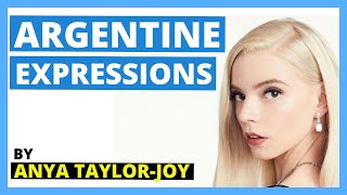 ARGENTINE ACCENT  HOW to Speak like in Argentina With Anya TaylorJoy [upl. by Arnold]