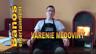 32 varenie medoviny [upl. by Rasecoiluj]