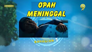 Upin Ipin Terbaru 2018  Opah Meninggal FULL EPISODE [upl. by Nodnerb]