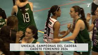 Unicaja campeonas del CADEBA Cadete Femenino 2024 [upl. by Orabla149]