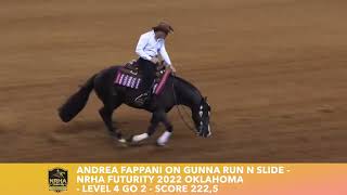 Andrea Fappani on Gunna Run N Slide  NRHA Futurity 2022 Oklahoma Level 4 GO 2  Score 2225 [upl. by Peatroy]