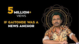 If Ganesh Gaitonde Was A News Anchor ft Nawazuddin Siddiqui  Sacred Games [upl. by Ferrigno431]