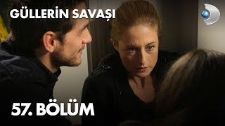 Güllerin Savaşı 57 Bölüm [upl. by Elatnahc]