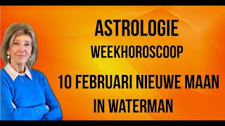 ASTROLOGIE WEEKHOROSCOOP 3  10 FEBRUARI 2024 NIEUWE MAAN IN WATERMAN ASTROLOOG IRMA VAN DER WIJK [upl. by Hartzel]