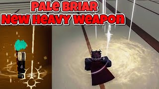 New Heavy Weapon Pale Briar  Deepwoken [upl. by Currie407]