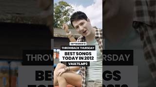 BEST SONGS TODAY IN 2012 ✨THROWBACK THURSDAY music 2010s 2012 [upl. by Ahtebbat]