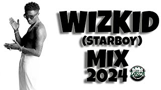 WIZKID MIXTAPE 2024  WIZKID BEST SONGS MIX  DJ LORZA [upl. by Pizor]