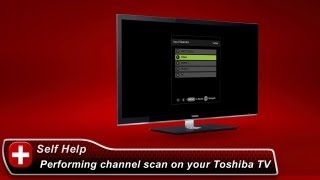 Toshiba HowTo Performing a channel scan on your Toshiba TV [upl. by Vatsug]