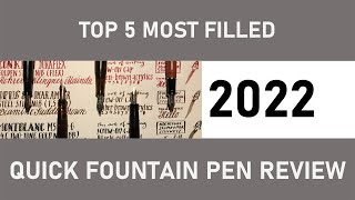 TOP5 Most Filled Fountain Pens 2022  Quick Fountain Pen Review [upl. by Starks]