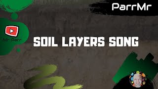 Soil Layers Song [upl. by Htebasil]