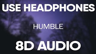 Kendrick Lamar – HUMBLE 8D AUDIO [upl. by Laval369]