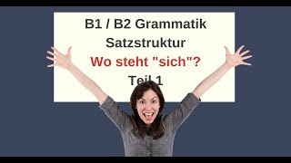 ᐅ Deutsch Satzbau  Reflexivpronomen Wo steht quotsichquot im Satz B1B2Deutsch für Fortgeschrittene [upl. by Rhody554]