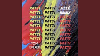 Patti Melé Remix [upl. by Inoj]