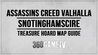 Assassins Creed Valhalla Snotinghamscire Hoard Map Location  Solution  Treasure Hoard Map Guides [upl. by Eetsirk]