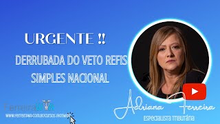 Refis Simples Nacional 2022 Derrubada VETO PLP 4621ParcelamentoFerreirawa [upl. by Blasien]