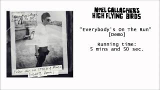 Everybodys On The Run DEMO  Noel Gallaghers High Flying Birds [upl. by Trabue]