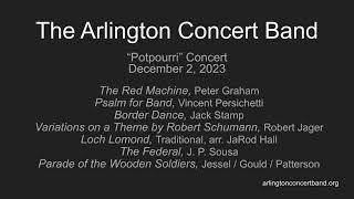 Arlington Concert Band quotPotpourriquot Concert December 2023 [upl. by Michail]