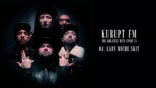 Kurupt FM  Lady Miche Skit Official Audio [upl. by Nolte]