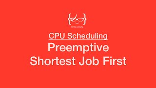 Preemptive Shortest Job First SRTF  CPU Scheduling [upl. by Reidar]