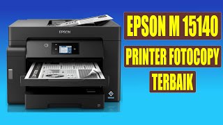 Ulasan tentang printer epson M 15140 [upl. by Ahtael]