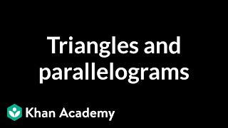 CA Geometry Triangles and parallelograms  Worked examples  Geometry  Khan Academy [upl. by Atimed]