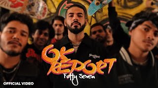 OK Report Official Video  Fotty Seven  Def Jam India [upl. by Aik697]