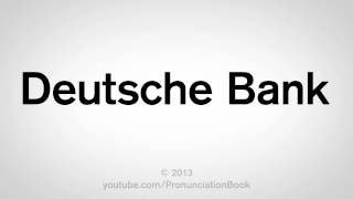 How to Pronounce Deutsche Bank [upl. by Analart]