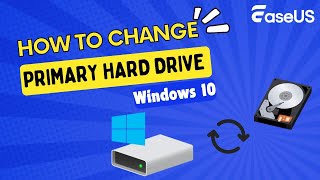 How to Change Primary Hard Drive in Windows 10 [upl. by Ruth]