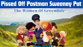 Pissed Off Postman Sweeney Pat The Women Of Greendale [upl. by Dray]