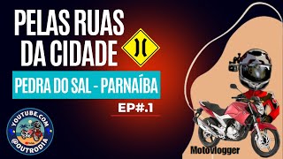 👉Pelas Ruas da Cidade Pedral do Sal EP1👈 motovlog [upl. by Tegirb943]