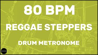 Reggae Steppers  Drum Metronome Loop  80 BPM [upl. by Isidro228]