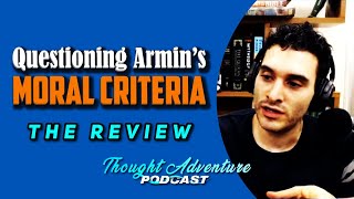 The Review Questioning Armin Navabi’s Moral Criteria  Thought Adventure Podcast [upl. by Namron]