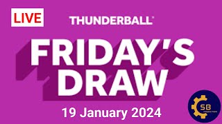 Thunderball Draw Live Results 19 January 2024  Thunderball Live Draw Results [upl. by Templa893]