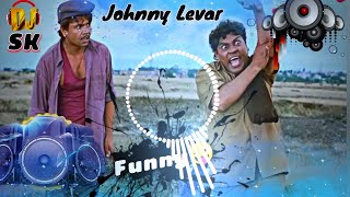 Road Roller Vs Johnny Lever Comedy Song  JohnyLevar  Full Vibration Mix 2024 dj comedy [upl. by Goldia]