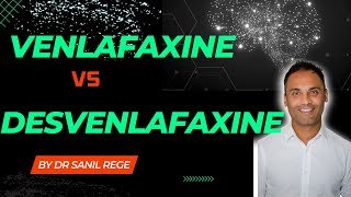 The Difference between VENLAFAXINE EFFEXOR and DESVENLAFAXINE PRISTIQ  A Psychiatrist Explains [upl. by Clellan]