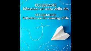 Ecclesiaste  Ecclesiastes 91318 [upl. by Eustace]