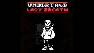 Undertale Last Breath™ Inc OST  Phase 43 SKELETAL SMASH [upl. by Vickie355]