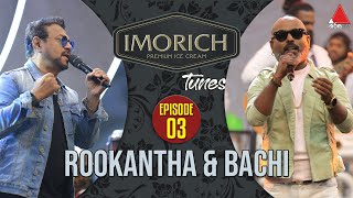 Imorich Tunes  EP 03  Rookantha Gunathilake amp Bachi Susan With Dinesh Subasinghe  Sirasa TV [upl. by Imarej]