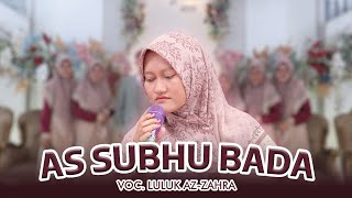 AS SUBHU BADA TERBARU AS SUFYANI  VOC LULUK AZ ZAHRA LIVE RESEPSI EVI amp ROY  PRIJEK LAMONGAN [upl. by Anelegna]