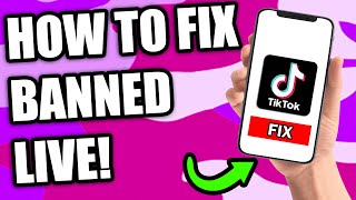 How To Fix Banned On TikTok Live NEW  Unban TikTok Live Access [upl. by Huntingdon]