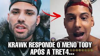 KRAWK volta a RESPONDER o MENO TODY após a TRET4 [upl. by Leksehc]