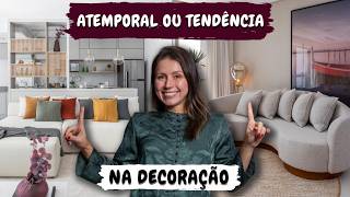 DECORAÇÃO COM TENDÊNCIA OU ATEMPORAL QUAL É A MELHOR ESCOLHA [upl. by Auston612]