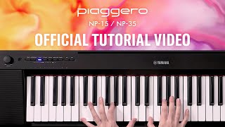 How to use Yamaha Piaggero digital keyboard  NP15  NP35 [upl. by Dazhehs35]