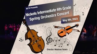 Nickels Intermediate School Spring Orchestra Concert May 8th 2023 [upl. by Iddet]