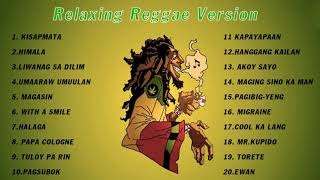 Good Vibes Reggae Music  OPM Songs MIX 90s  Relaxing OPM Road Trip  New Tagalog Reggae Playlist [upl. by Ased]