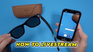 RayBan Meta Smart Glasses How to Livestream [upl. by Onitselec]