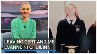 Leaving Cert and Me Evanne Ní Chuilinn [upl. by Kristal]