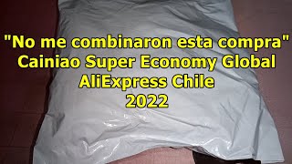 No me combinaron mi pedido Cainiao Super Economy Global AliExpress Chile Un tal Cris YT [upl. by Le]