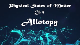 Chemistry Allotropy  Ch 5 9th Class Chemistry  Matric part 1 Chemistry  In Urdu Hindi [upl. by Val911]